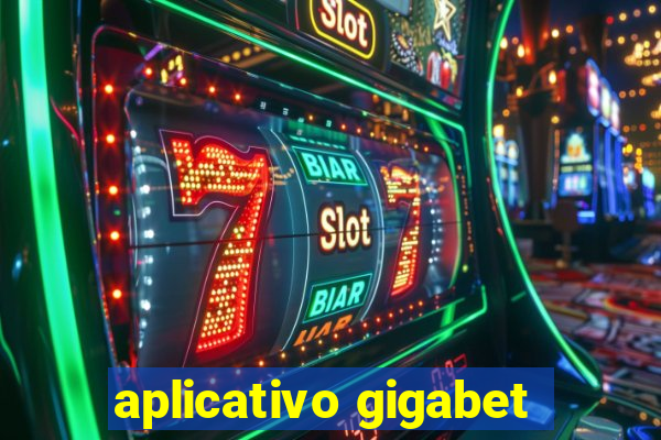 aplicativo gigabet